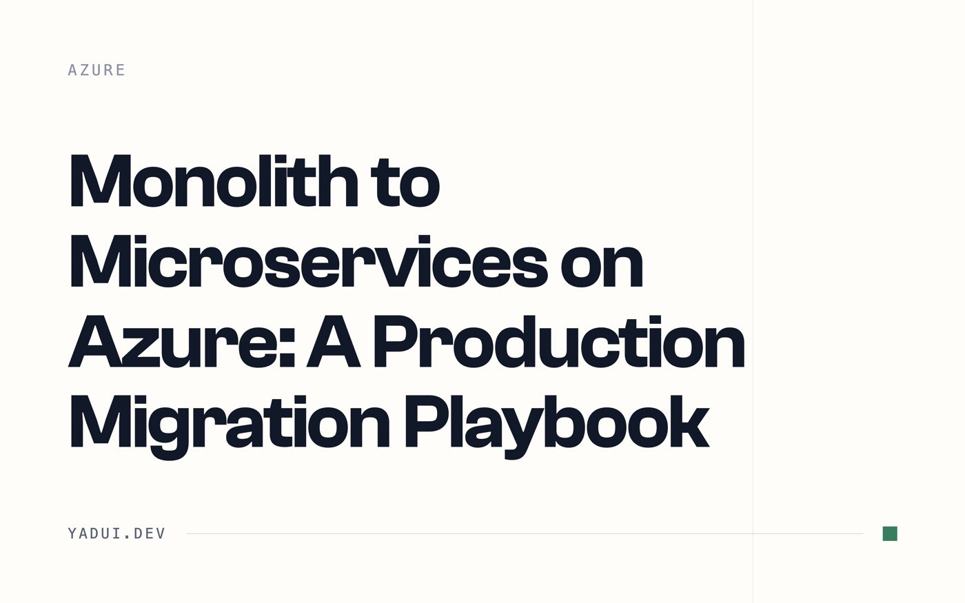 Monolith to Microservices on Azure: A Production Migration Playbook