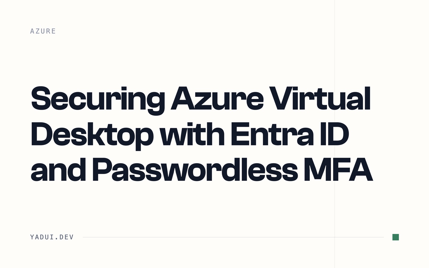 Securing Azure Virtual Desktop with Entra ID and Passwordless MFA